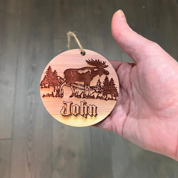 Customized PERSONALIZED Moose With your Name - Cedar Ornament Customized PERSONALIZED Moose With your Name - Cedar Ornament