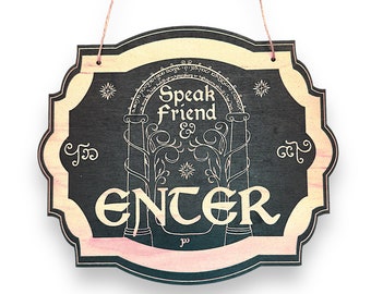 Speak Friend and Enter. Engraved Wood Sign. Great Gift for Lord of the ...