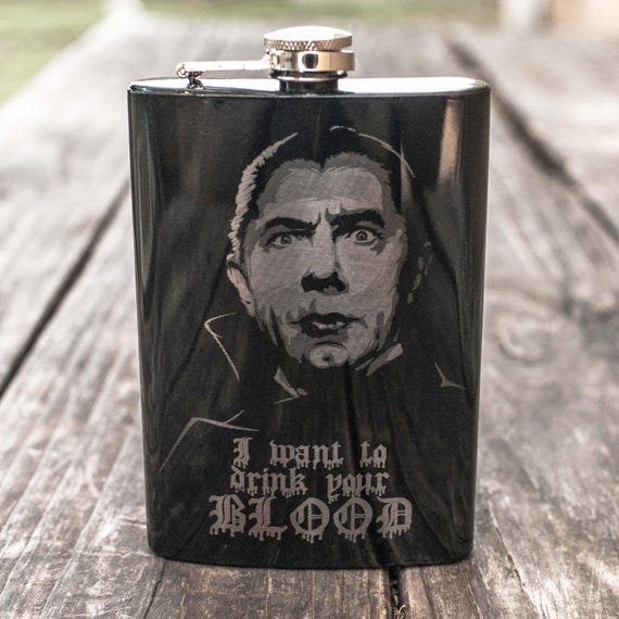 8oz BLACK I Want to Drink Your Blood Flask 8oz BLACK I Want to Drink Your Blood Flask