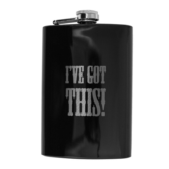 8oz BLACK I've Got This Flask 8oz BLACK I've Got This Flask