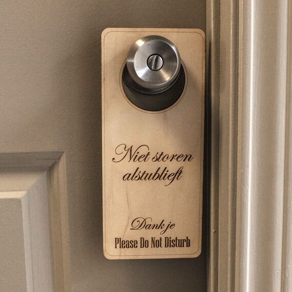Dutch Language - Please Do Not Disturb - Door Hanger - Raw Wood 9x4 Dutch Language - Please Do Not Disturb - Door Hanger - Raw Wood 9x4