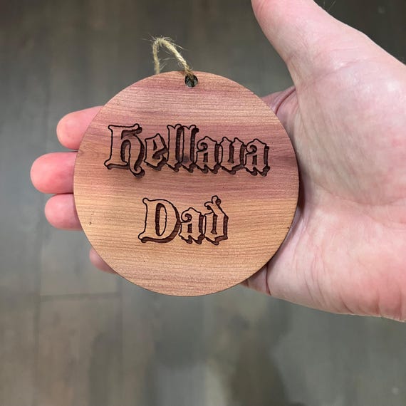 Hellava Friend - Cedar Ornament Hellava Friend - Cedar Ornament