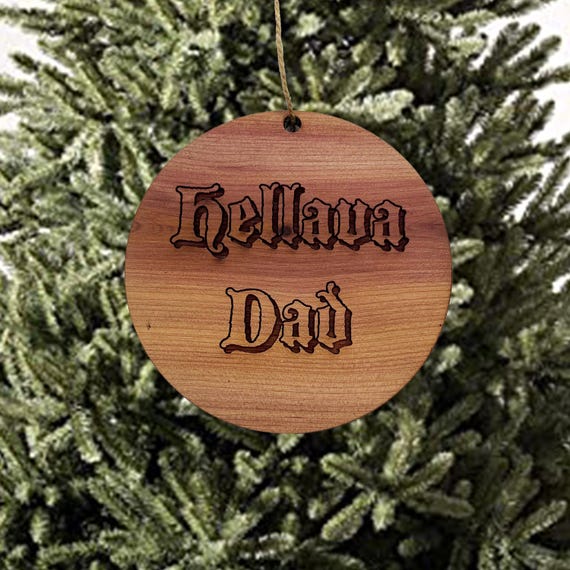 Hellava Friend - Cedar Ornament Hellava Friend - Cedar Ornament