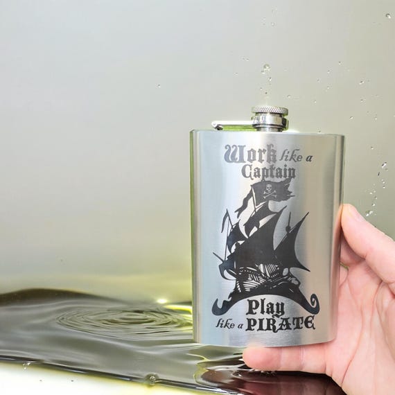 8oz Work like a Captain - Play like a Pirate Stainless Steel Flask 8oz Work like a Captain - Play like a Pirate Stainless Steel Flask