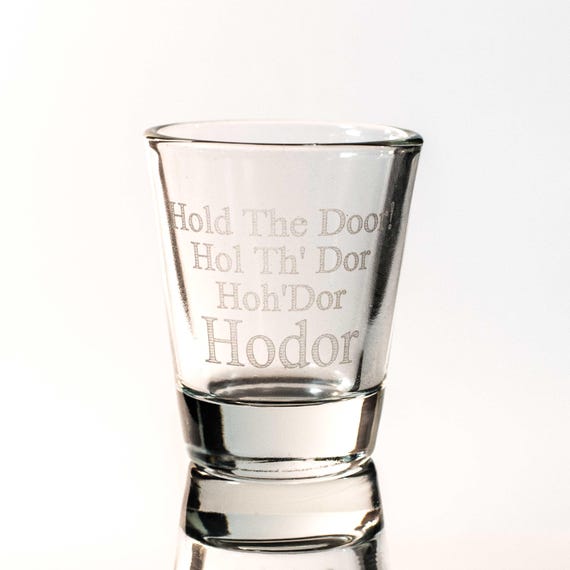2oz Hold the Door Shot Glass 2oz Hold the Door Shot Glass