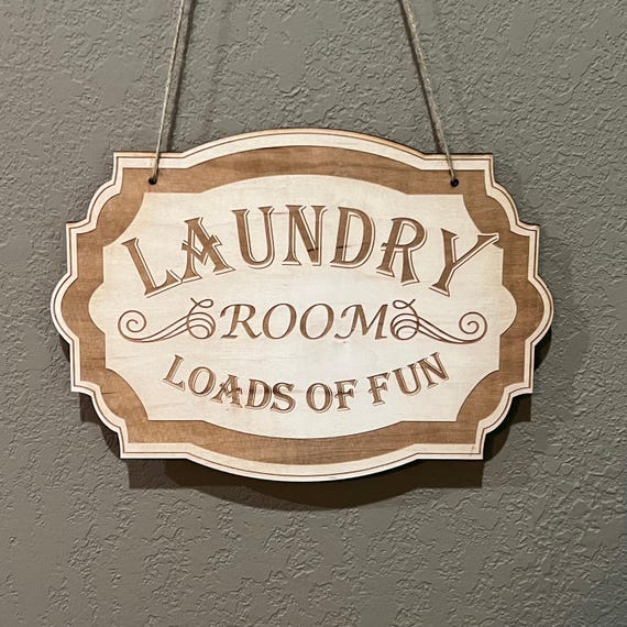 Sign - Laundry Room Loads of Fun - Raw Wood Door Sign 7x9.5in Sign - Laundry Room Loads of Fun - Raw Wood Door Sign 7x9.5in