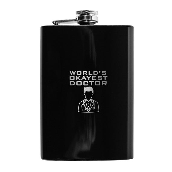 8oz BLACK World's Okayest Doctor Flask 8oz BLACK World's Okayest Doctor Flask