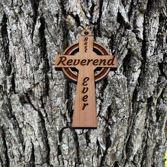 Best Reverend Ever Celtic Cross - Cedar Ornament Best Reverend Ever Celtic Cross - Cedar Ornament