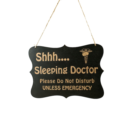 Shhh Sleeping Doctor Door Sign 9x6.5in Painted Wood Shhh Sleeping Doctor Door Sign 9x6.5in Painted Wood