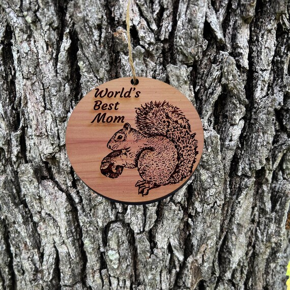 World's Best Mom Two Squirrels and Tree of Life - Cedar Ornament World's Best Mom Two Squirrels and Tree of Life - Cedar Ornament
