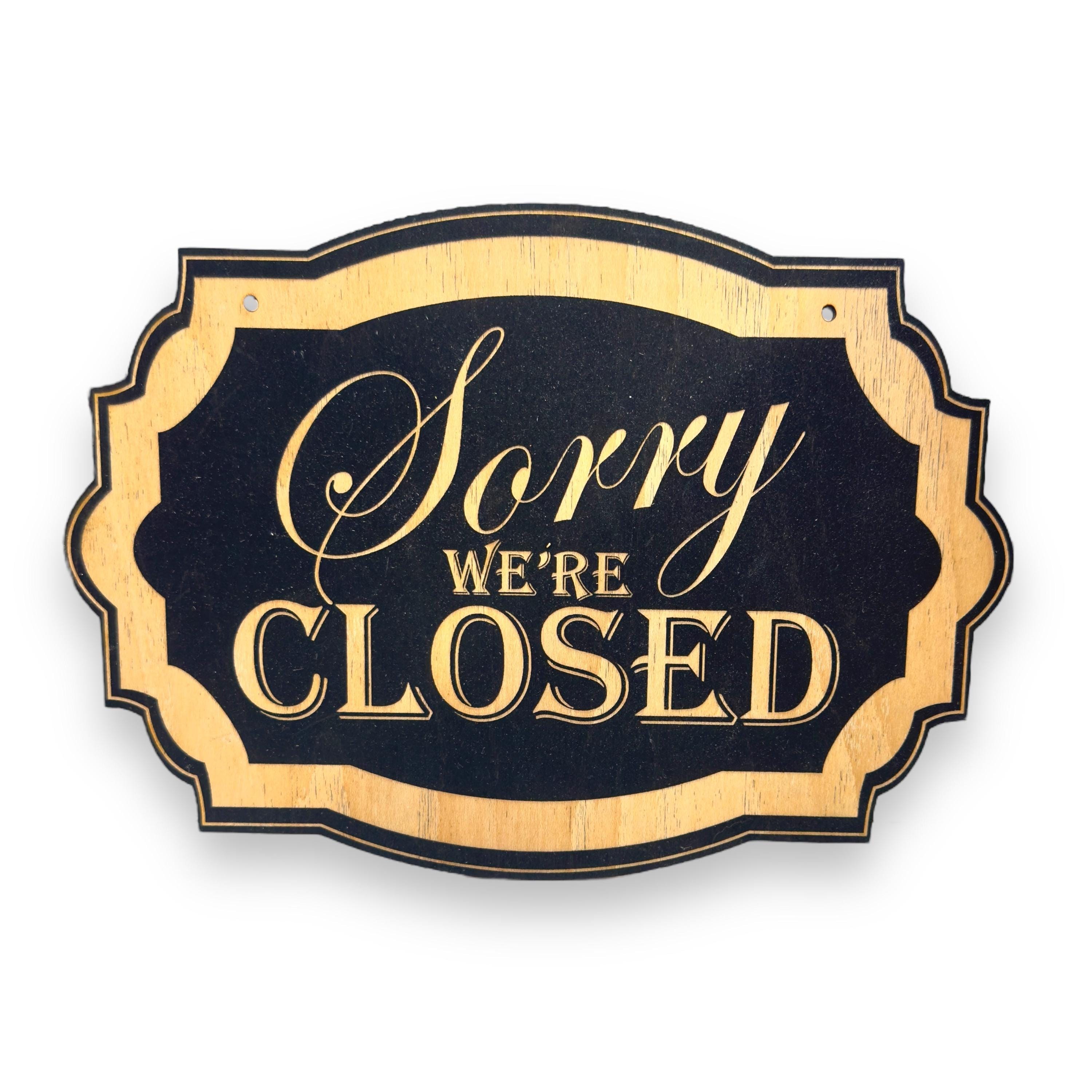 Sign - CUSTOM Sorry We're Closed - Etsy