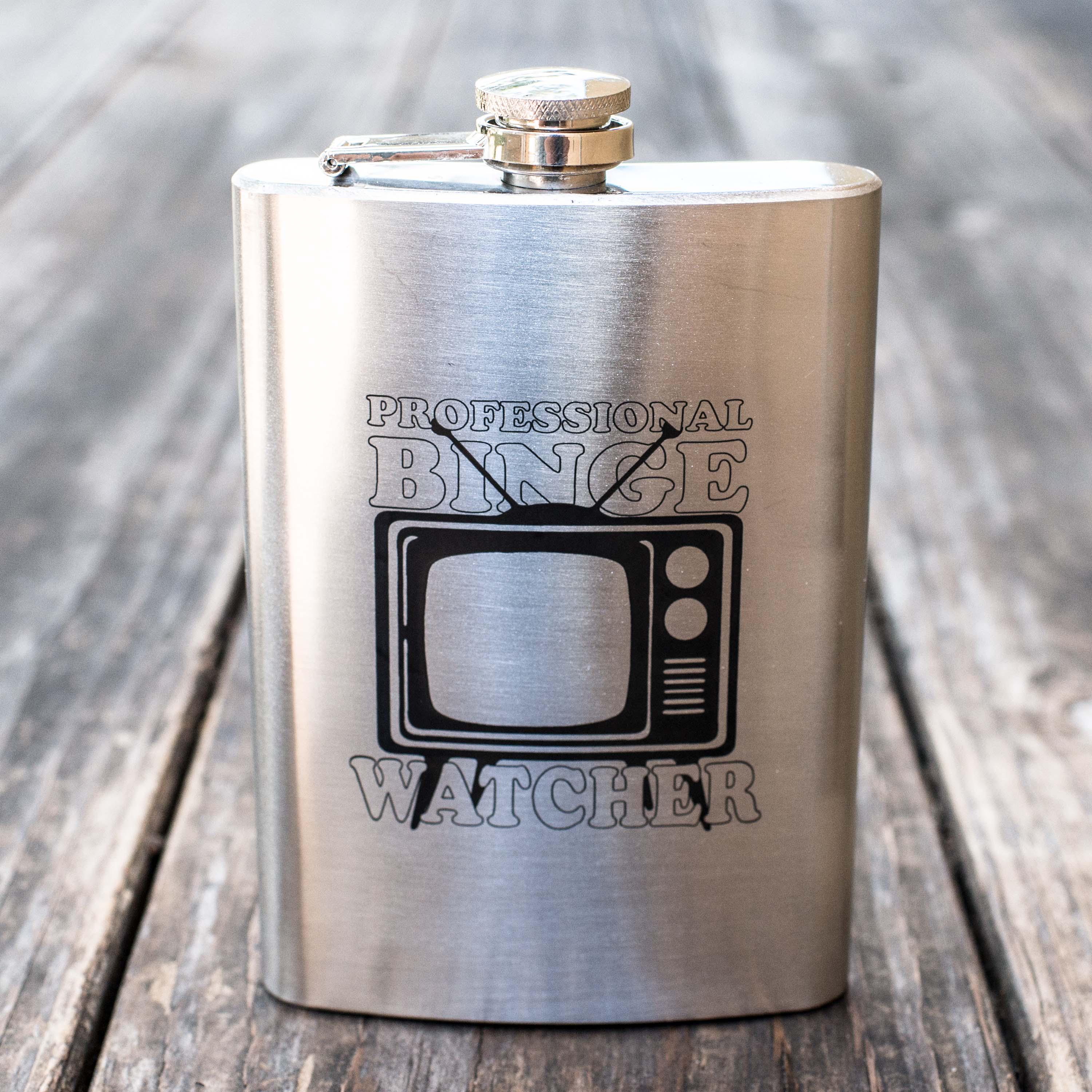 8oz Professional Binge Watcher Stainless Steel Flask 8oz Professional Binge Watcher Stainless Steel Flask