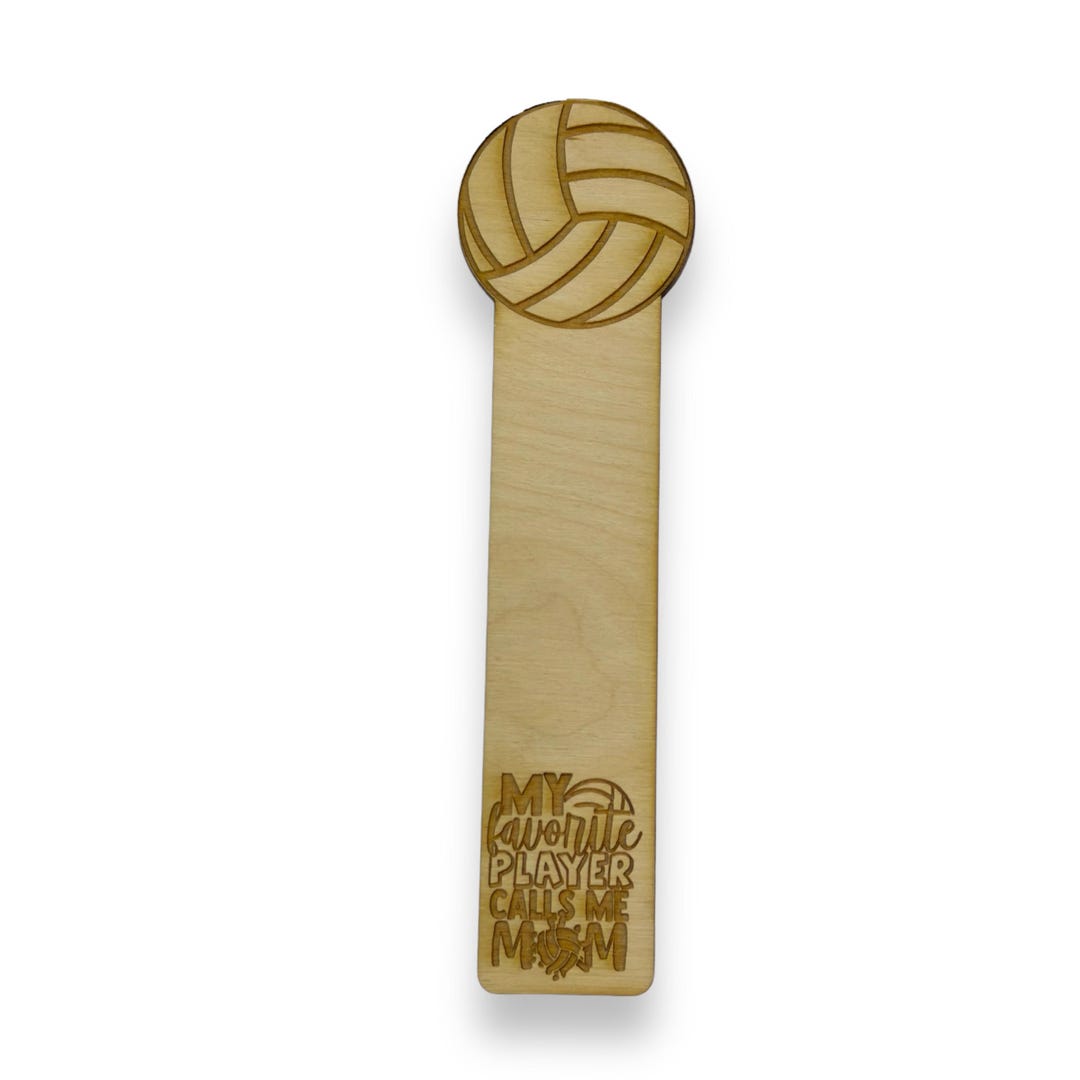 Bookmark - Volleyball My favorite player call me mom - Birch wood Bookmark - Volleyball My favorite player call me mom - Birch wood