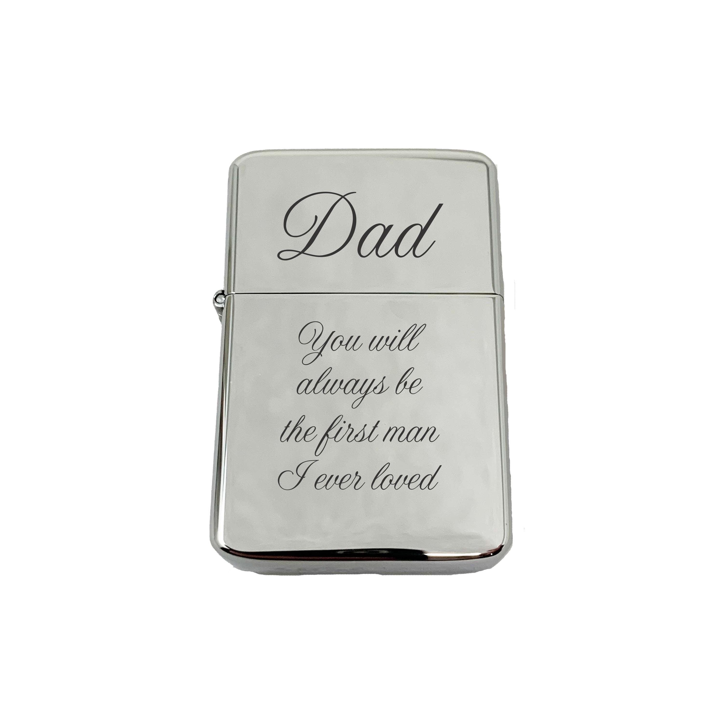 Lighter - Dad you will always be the first man i ever loved CHROME Lighter - Dad you will always be the first man i ever loved CHROME
