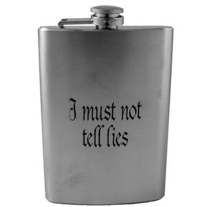 8oz I Must Not Tell Lies Stainless Steel Flask 8oz I Must Not Tell Lies Stainless Steel Flask