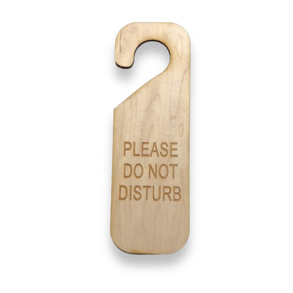 Please Do Not Disturb Door sign Second Edition - Wood Please Do Not Disturb Door sign Second Edition - Wood