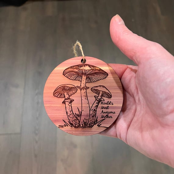 Toadstool Worlds Most Awesome Mother - Cedar Ornament Toadstool Worlds Most Awesome Mother - Cedar Ornament
