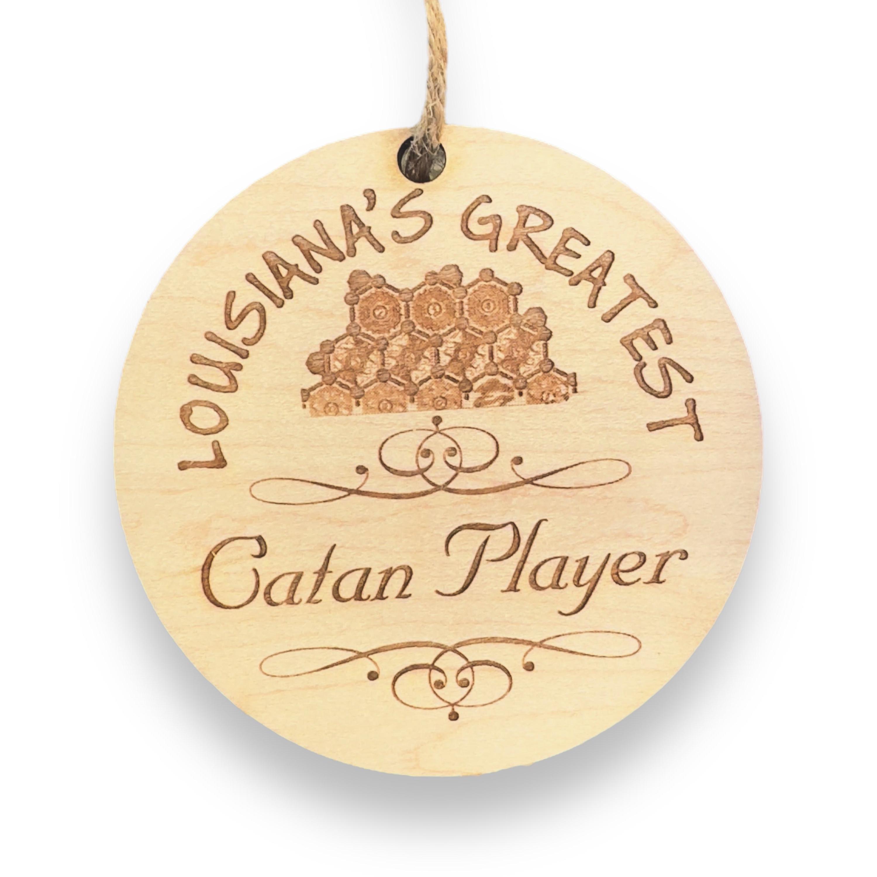 Louisiana's Greatest Catan Player - Ornament - Raw Wood Louisiana's Greatest Catan Player - Ornament - Raw Wood