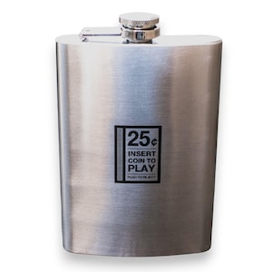 8oz Insert Coin To Play Stainless Steel flask 8oz Insert Coin To Play Stainless Steel flask