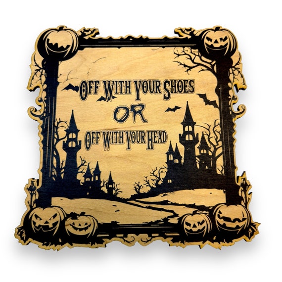 Sign - Black - Off with your shoes Halloween Sign Sign - Black - Off with your shoes Halloween Sign