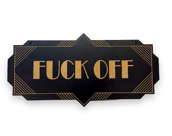 F_ck Off - Letrero de puerta negra - Art Déco