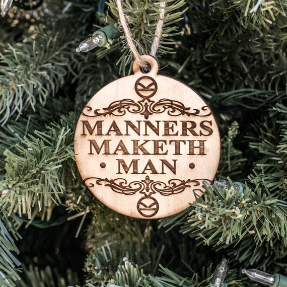 Ornament - Manners Maketh Man - Raw Wood 3x3in Ornament - Manners Maketh Man - Raw Wood 3x3in