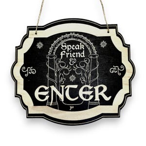 Speak Friend and Enter - Black Door Sign 6x9