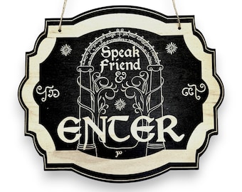 Speak Friend and Enter - Black Door Sign 6x9