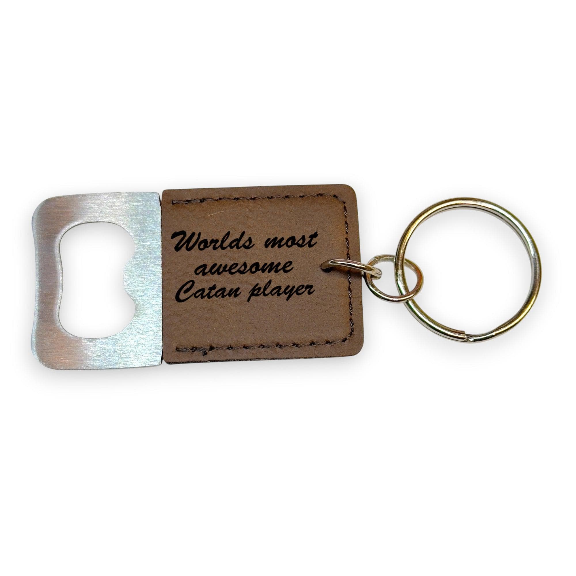 Keychain - Bottle Opener - Worlds most awesome Catan player - Leather Keychain - Bottle Opener - Worlds most awesome Catan player - Leather