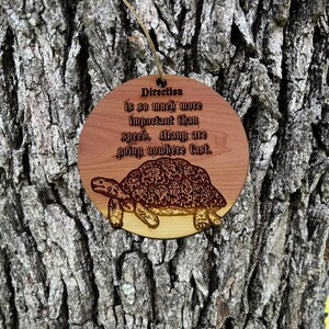 Turtle Direction is so much more important than speed - Cedar Ornament Turtle Direction is so much more important than speed - Cedar Ornament