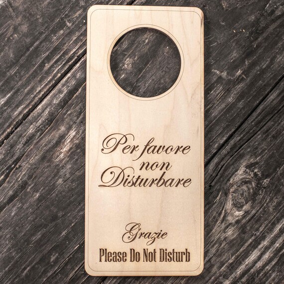Italian Language - Please Do Not Disturb - Door Hanger - Raw Wood 9x4 Italian Language - Please Do Not Disturb - Door Hanger - Raw Wood 9x4
