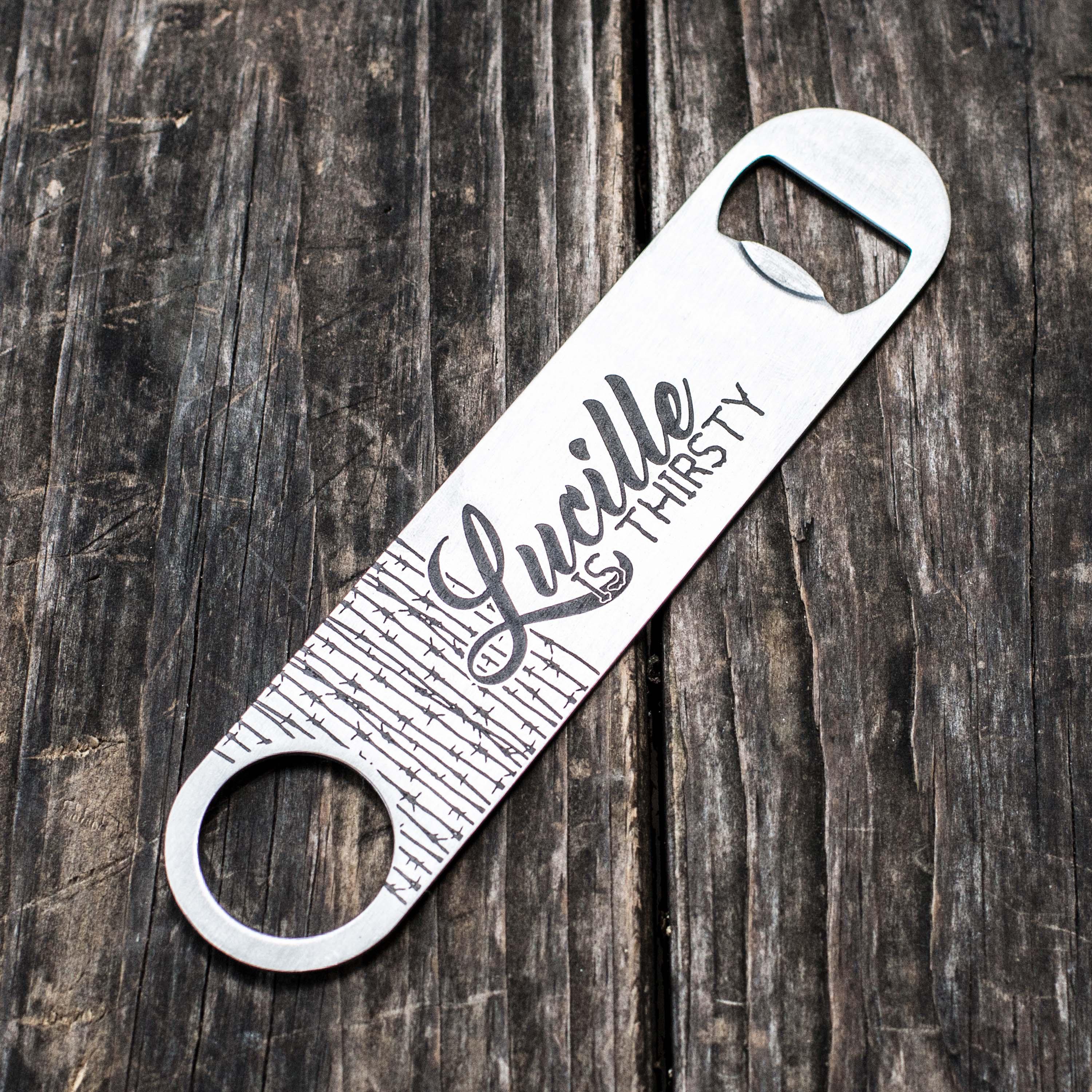 Lucille is Thirsty - Bottle Opener Lucille is Thirsty - Bottle Opener