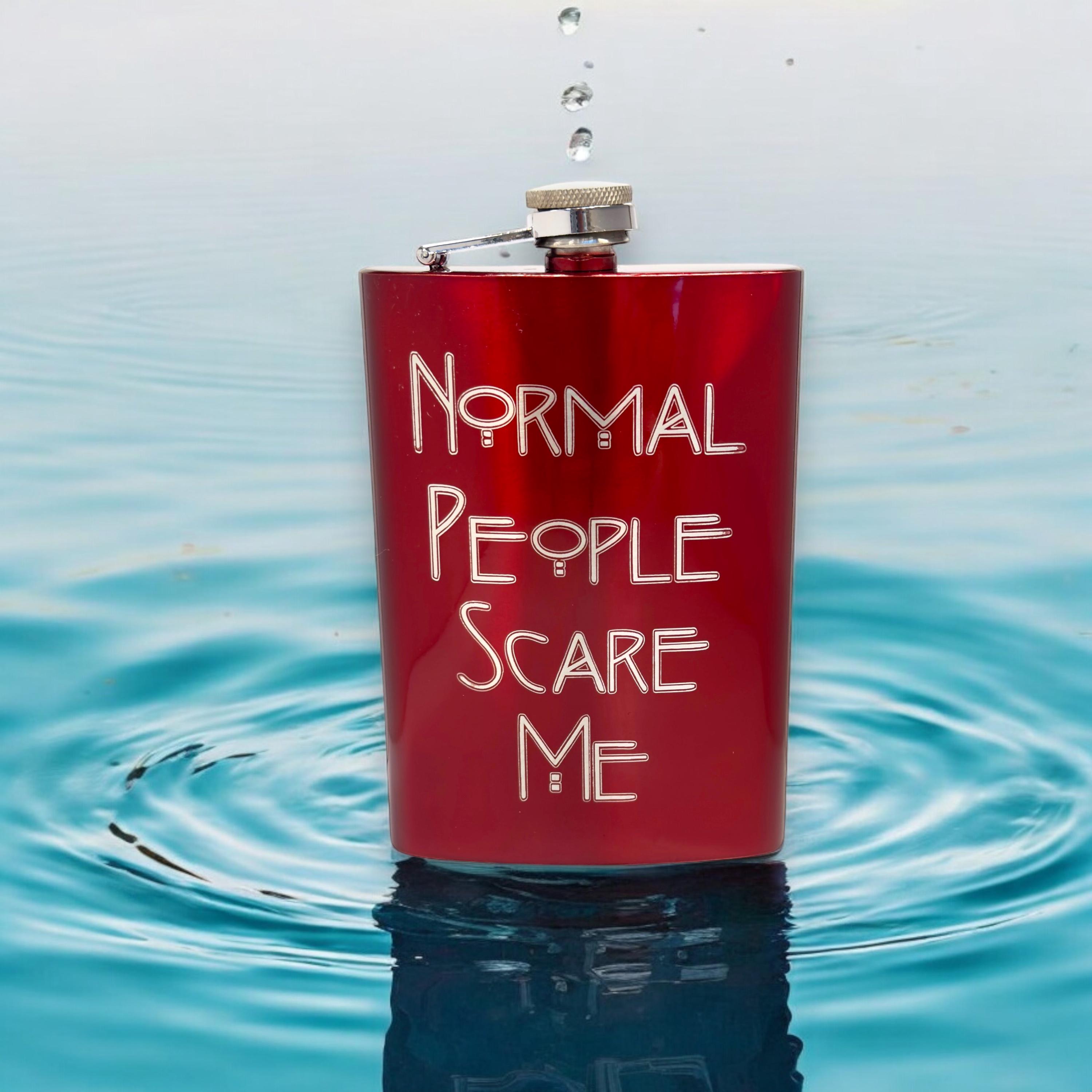 8oz RED Normal People Scare Me Flask 8oz RED Normal People Scare Me Flask
