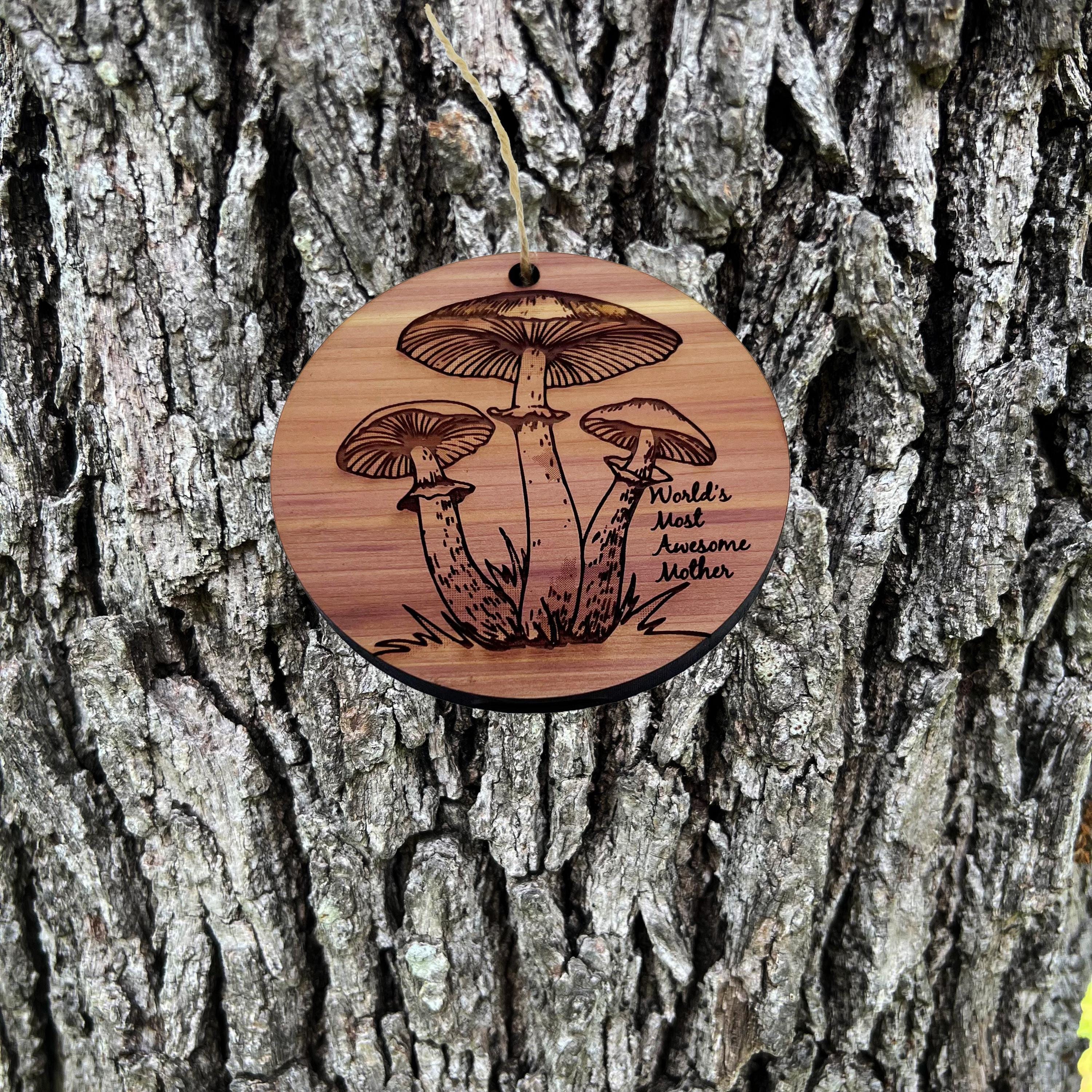 Toadstool Worlds Most Awesome Mother - Cedar Ornament Toadstool Worlds Most Awesome Mother - Cedar Ornament