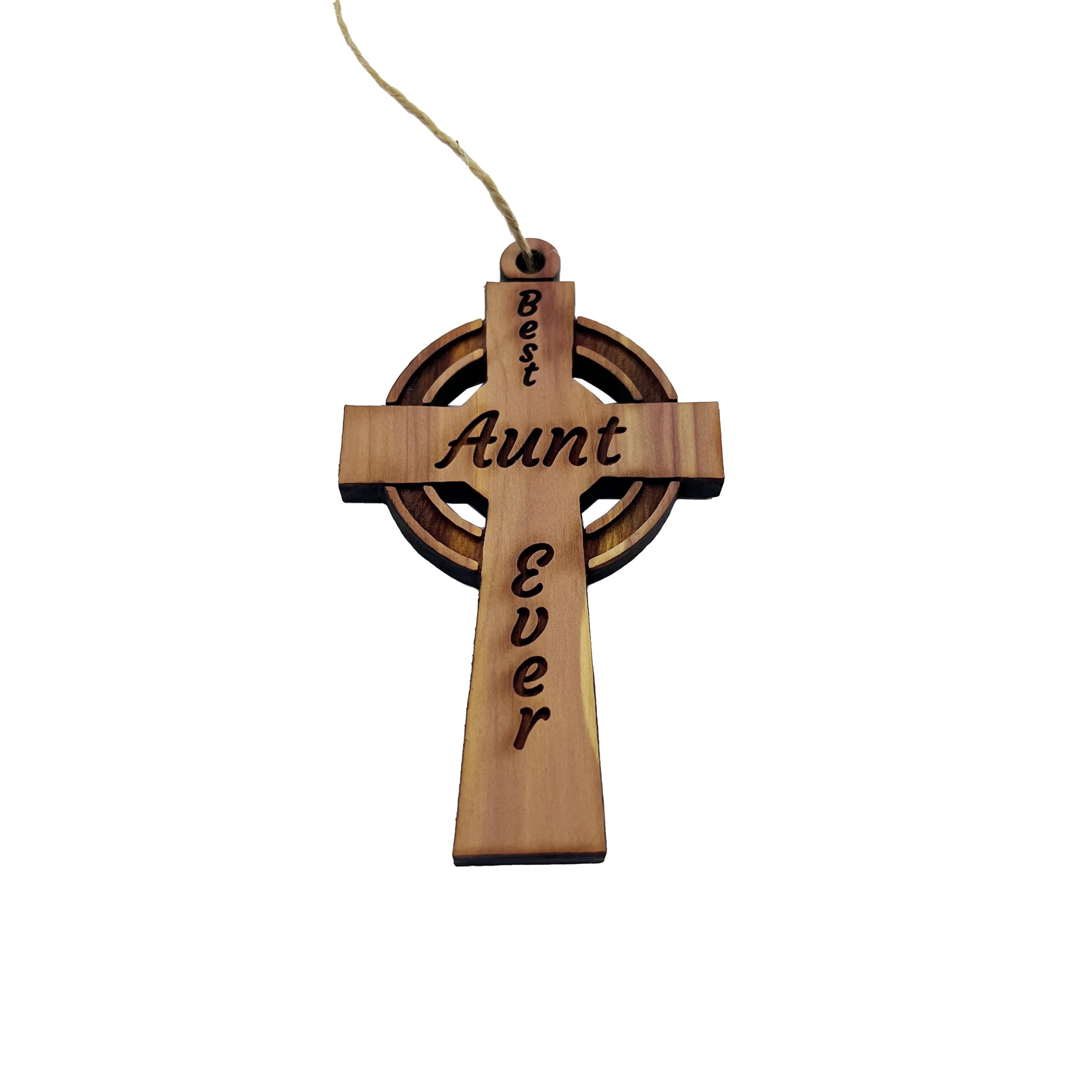 Best Aunt Ever Celtic Cross - Cedar Ornament Best Aunt Ever Celtic Cross - Cedar Ornament