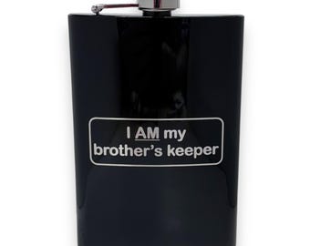8oz BLACK I AM my brother's Keeper Flask 8oz BLACK I AM my brother's Keeper Flask