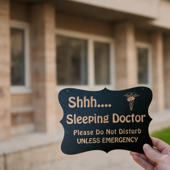 Shhh Sleeping Doctor Door Sign 9x6.5in Painted Wood Shhh Sleeping Doctor Door Sign 9x6.5in Painted Wood