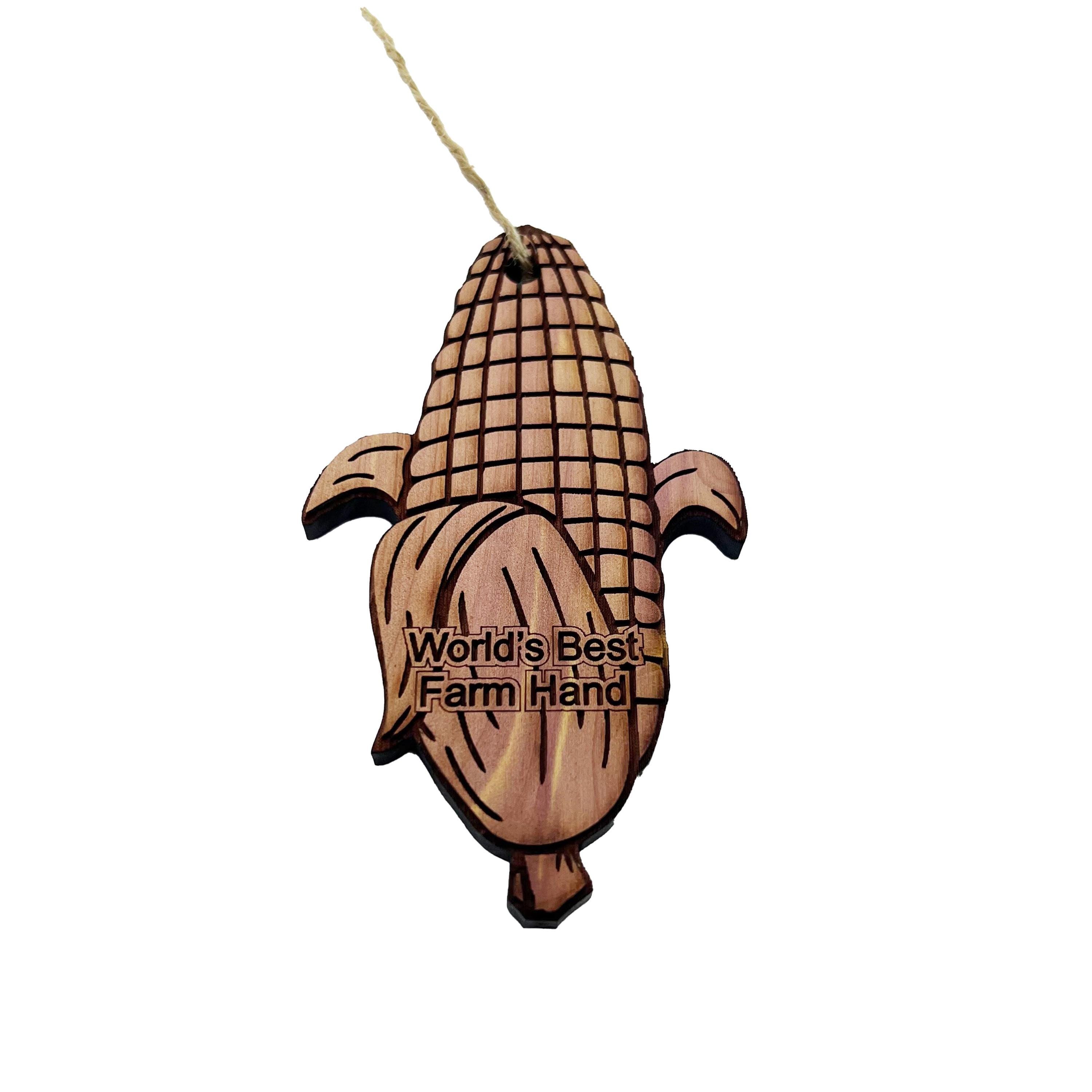 Worlds Best Farm Hand Corn on the cob - Cedar Ornament Worlds Best Farm Hand Corn on the cob - Cedar Ornament