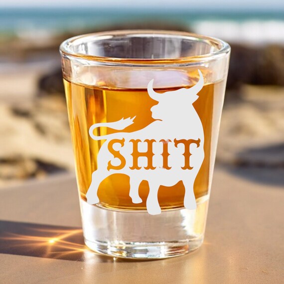 2oz Bullsh.t Shot glass 2oz Bullsh.t Shot glass