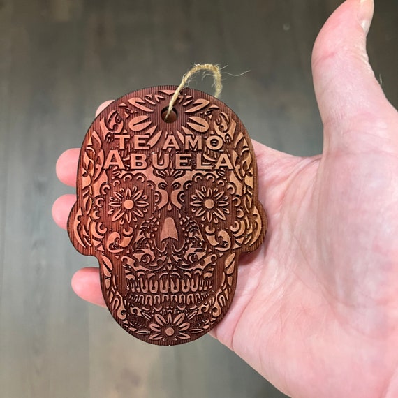 Te Amo Abuela Sugar Skull - Cedar Ornament Te Amo Abuela Sugar Skull - Cedar Ornament
