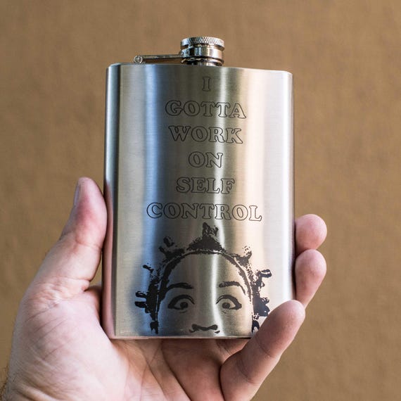 8oz I Gotta Work on Self Control Stainless Steel Flask 8oz I Gotta Work on Self Control Stainless Steel Flask