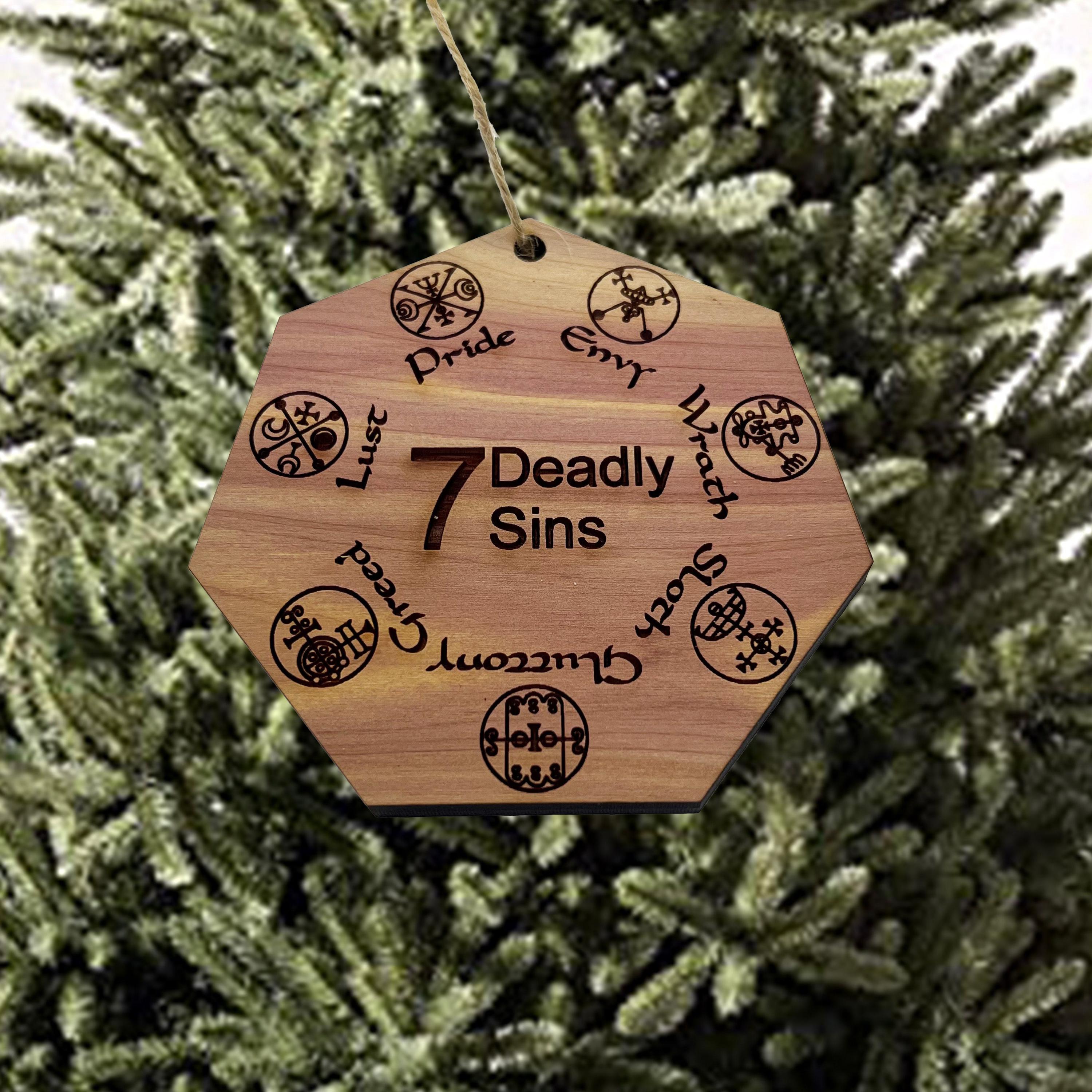 Seven Deadly Sins - Cedar Ornament Seven Deadly Sins - Cedar Ornament