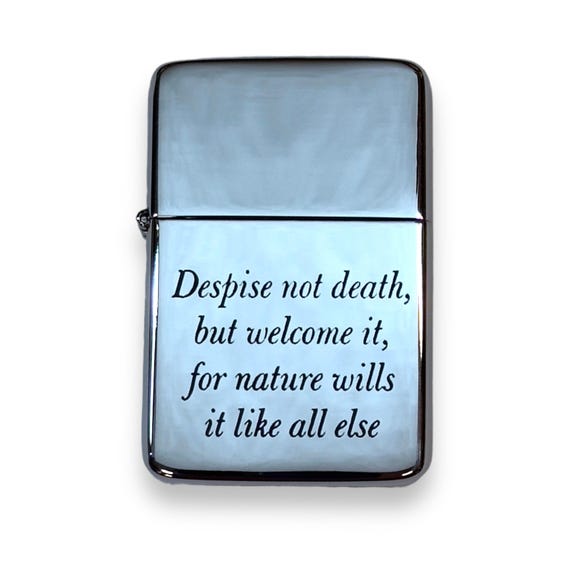 Lighter - Despise not death but welcome it Marcus Aurelius Chrome Lighter - Despise not death but welcome it Marcus Aurelius Chrome