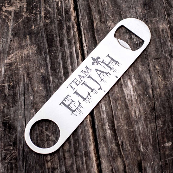 Team Elijah - Bottle Opener Team Elijah - Bottle Opener