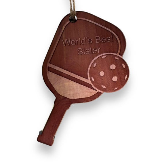Worlds Best Sister Pickleball - Cedar Ornament Worlds Best Sister Pickleball - Cedar Ornament