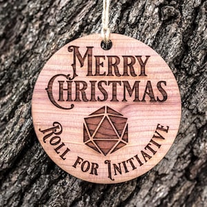Merry Christmas - Roll for Initiative - Raw Cedar Ornament 3x3in Merry Christmas - Roll for Initiative - Raw Cedar Ornament 3x3in