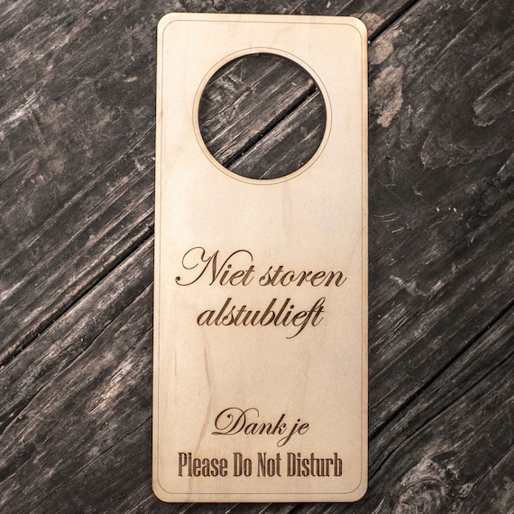 Dutch Language - Please Do Not Disturb - Door Hanger - Raw Wood 9x4 Dutch Language - Please Do Not Disturb - Door Hanger - Raw Wood 9x4