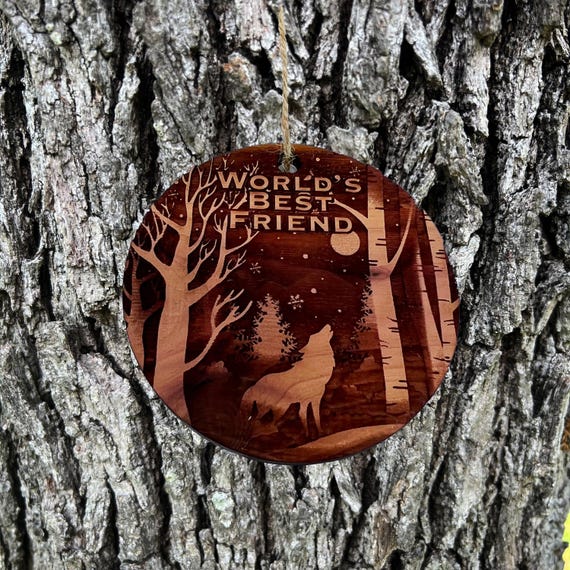 Winter Wolf Worlds Best Friend - cedar ornament Winter Wolf Worlds Best Friend - cedar ornament