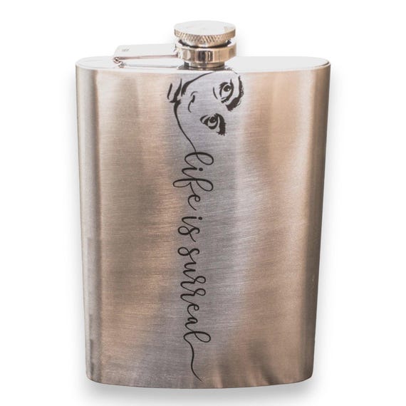 8oz Life is Surreal Stainless Steel Flask 8oz Life is Surreal Stainless Steel Flask