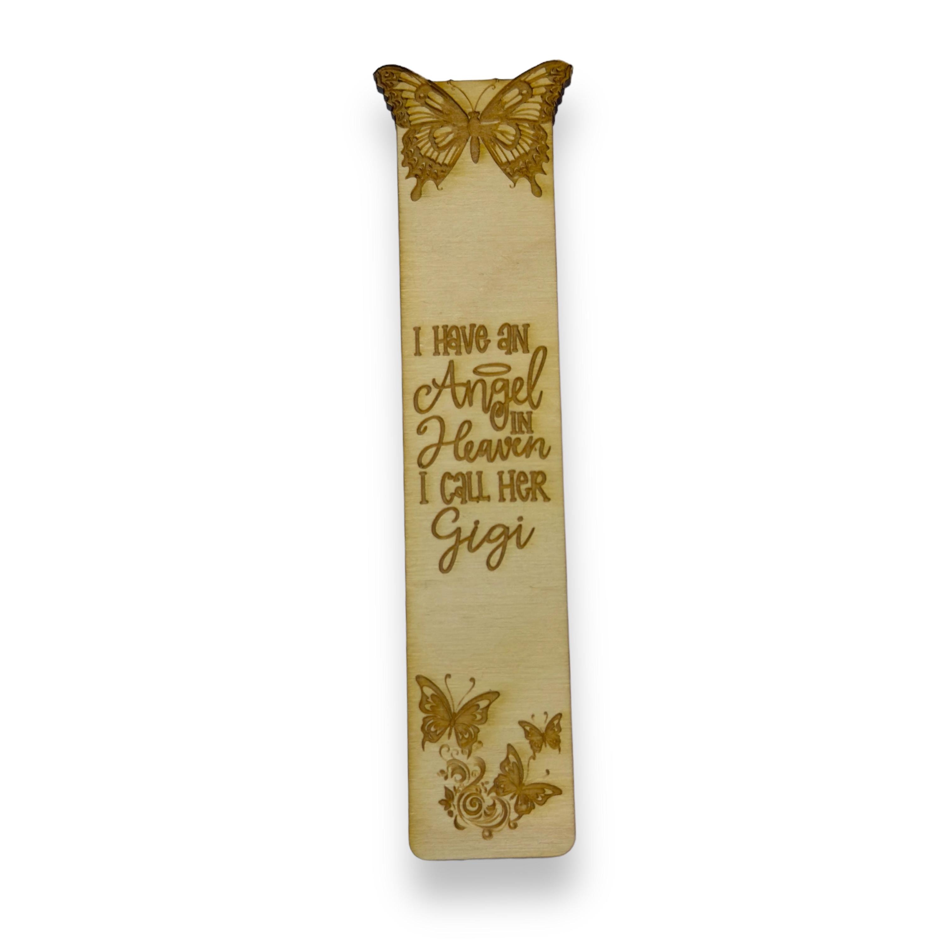 Bookmark - I have an angel in heaven I call her Gigi - Birch wood Bookmark - I have an angel in heaven I call her Gigi - Birch wood